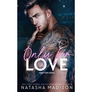 Only For Love: An opposites attract, friends to lovers, hockey romance. (Deluxe)